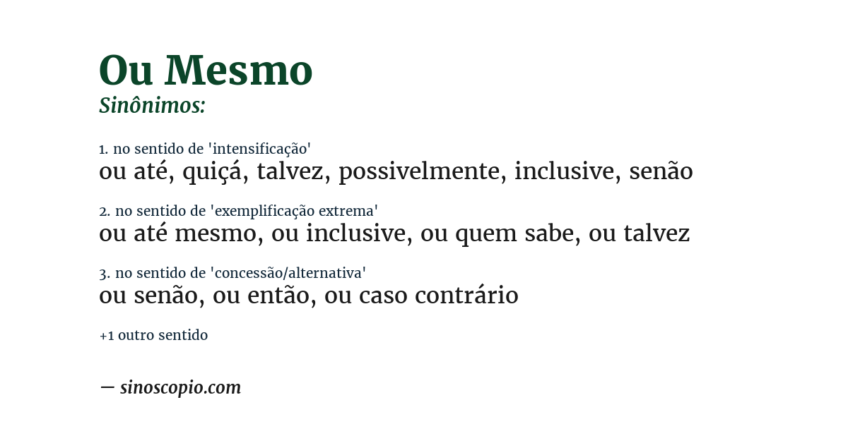 Sinônimo de ou mesmo
