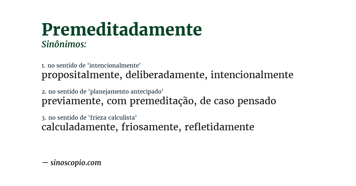 Sinônimo de premeditadamente