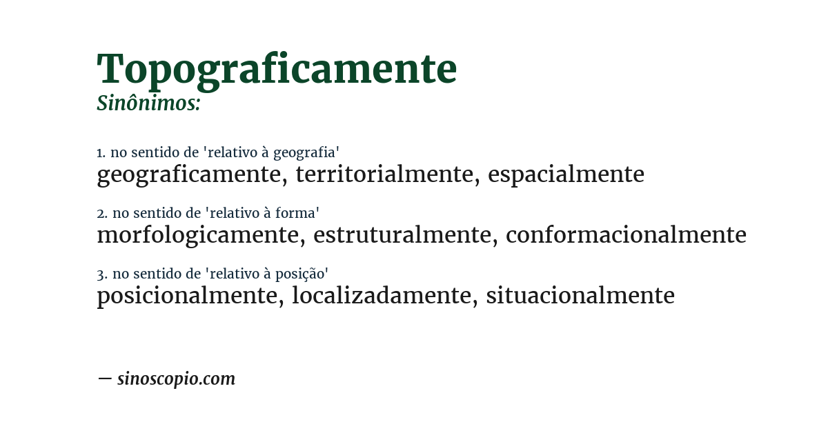 Sinônimo de topograficamente