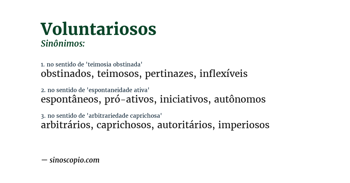 Sinônimo de voluntariosos
