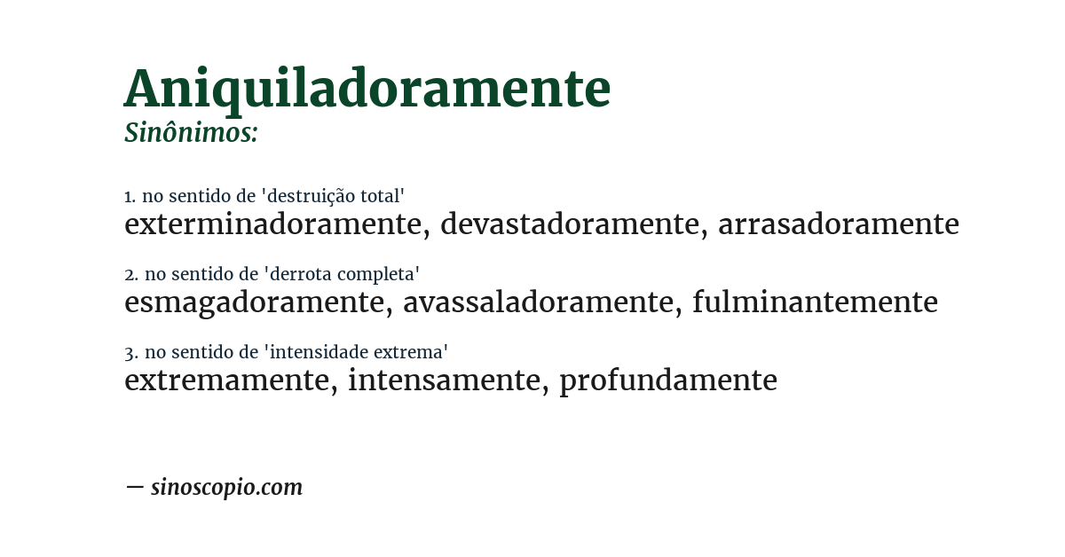Sinônimo de aniquiladoramente