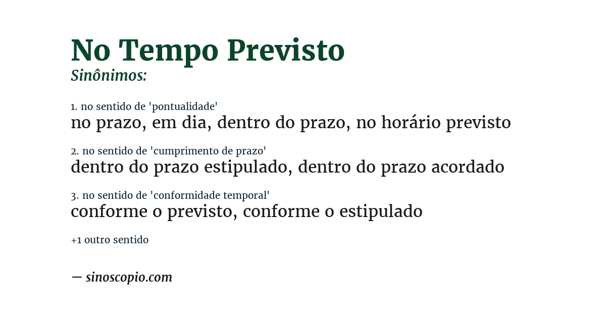 Sinônimo de no tempo previsto