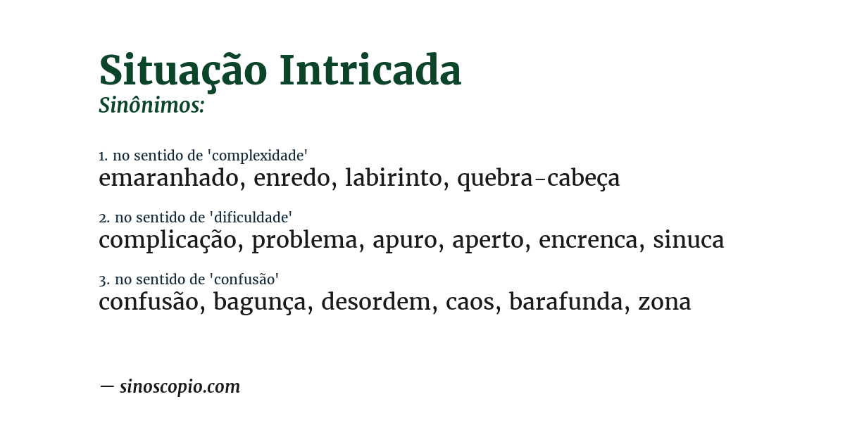 Sinônimo de situação intricada