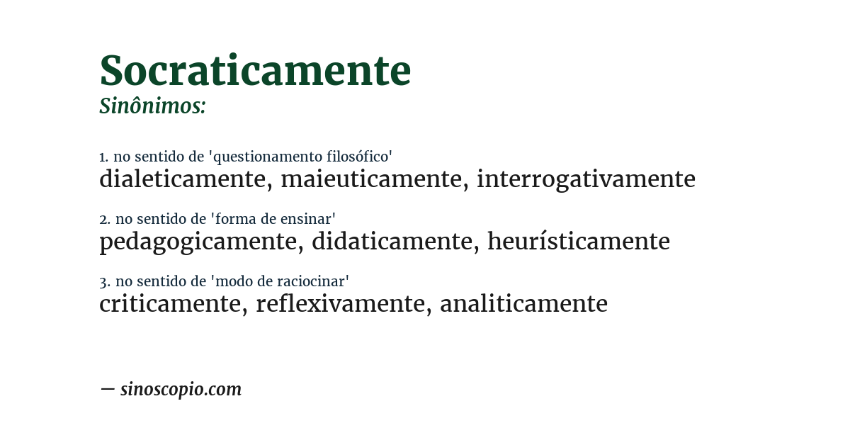 Sinônimo de socraticamente