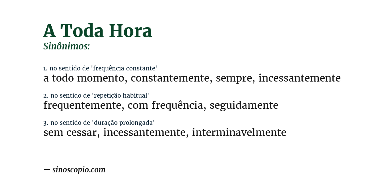 Sinônimo de a toda hora