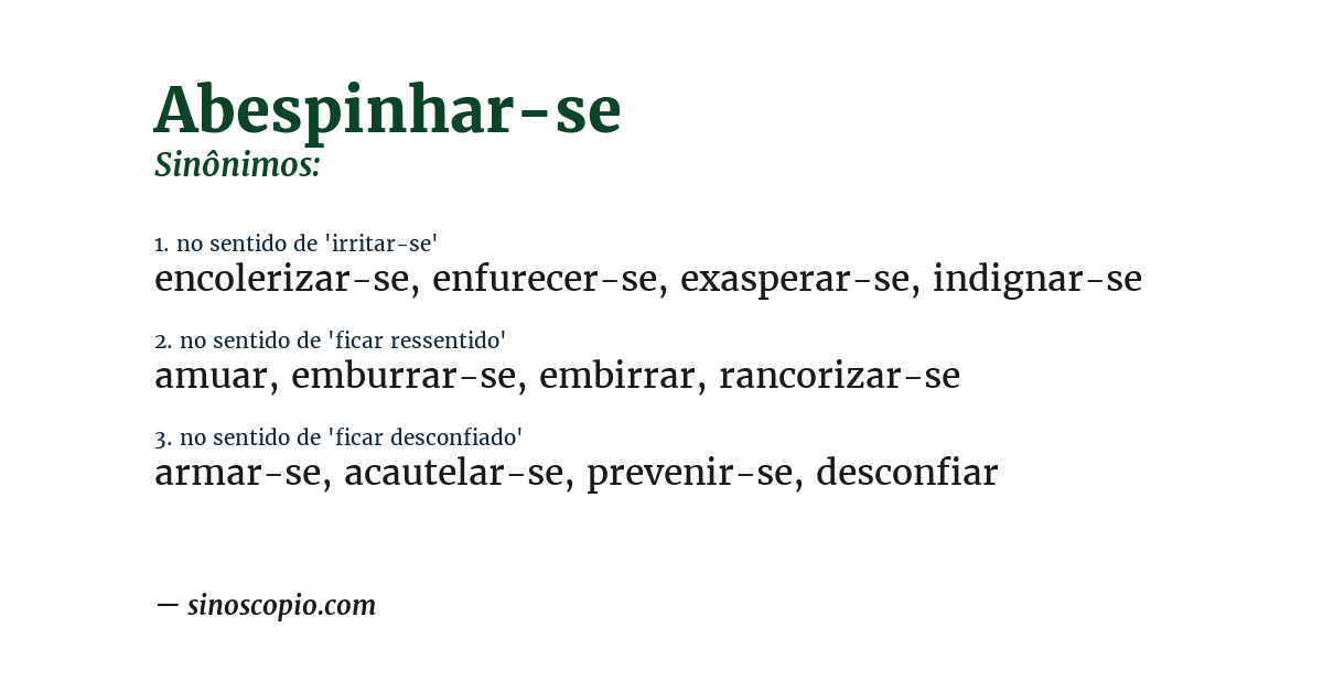 Sinônimo de abespinhar-se