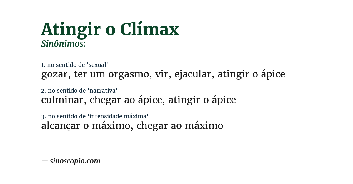 Sinônimo de atingir o clímax