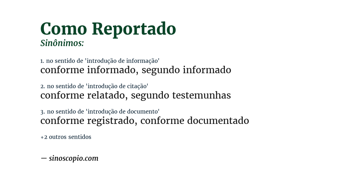 Sinônimo de como reportado