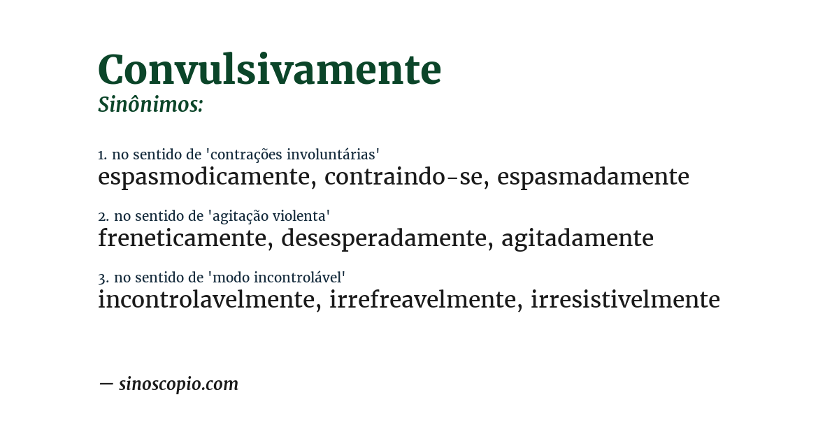 Sinônimo de convulsivamente