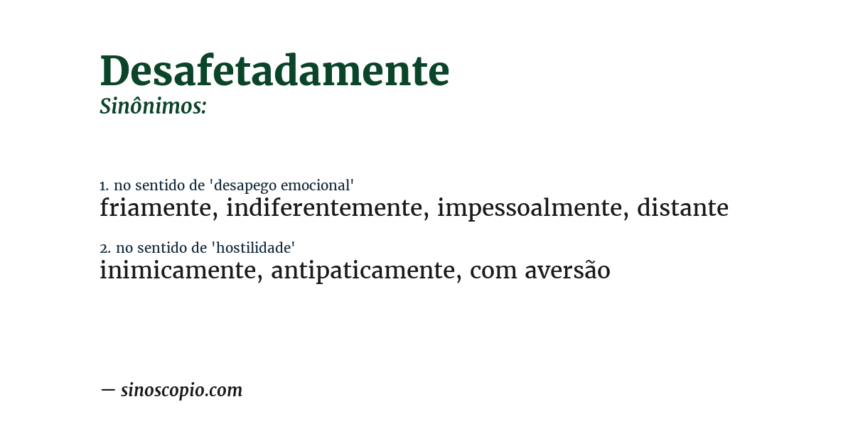 Sinônimo de desafetadamente