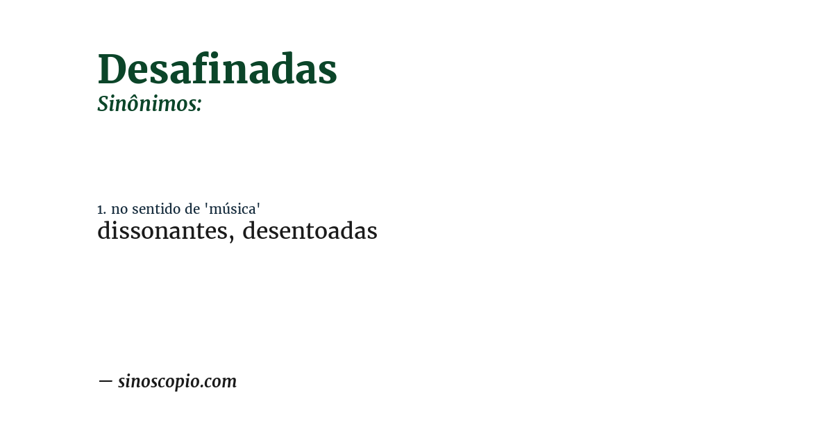 Sinônimo de desafinadas