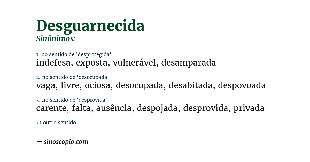 Sinônimo de desguarnecida