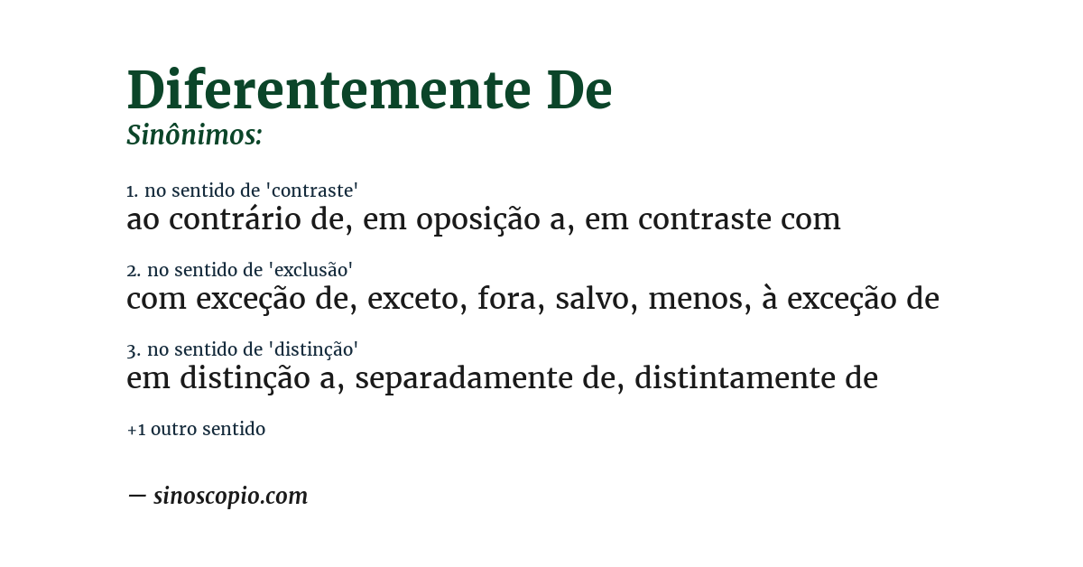 Sinônimo de diferentemente de