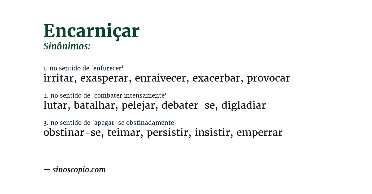 Sinônimo de encarniçar