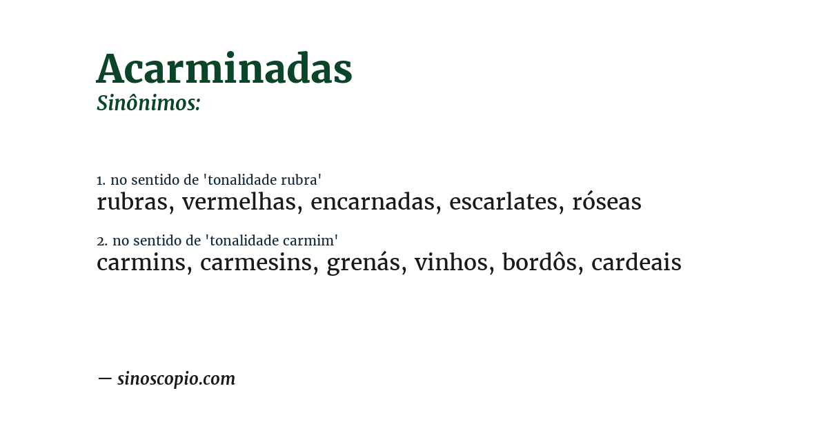 Sinônimo de acarminadas