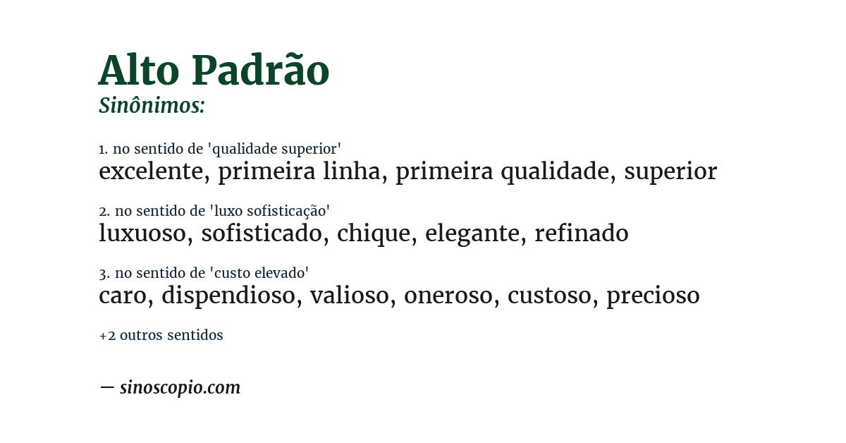 Sinônimo de alto padrão