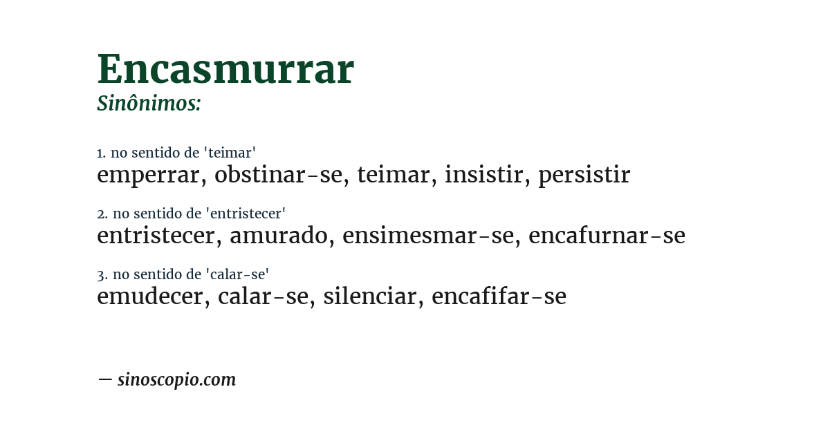 Sinônimo de encasmurrar