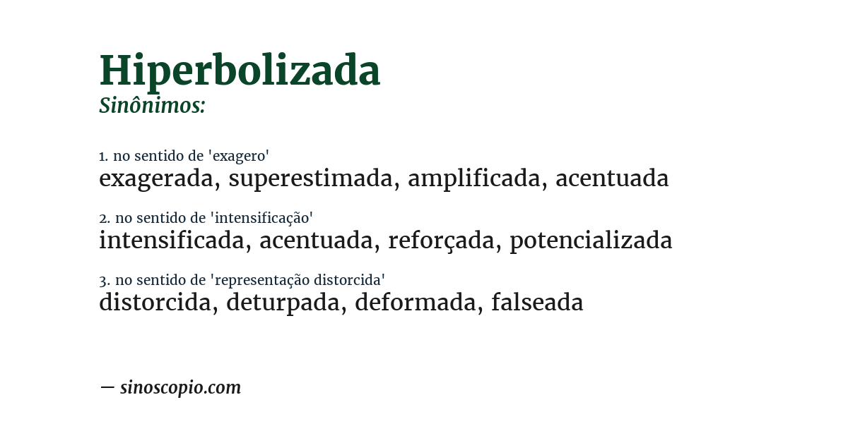 Sinônimo de hiperbolizada