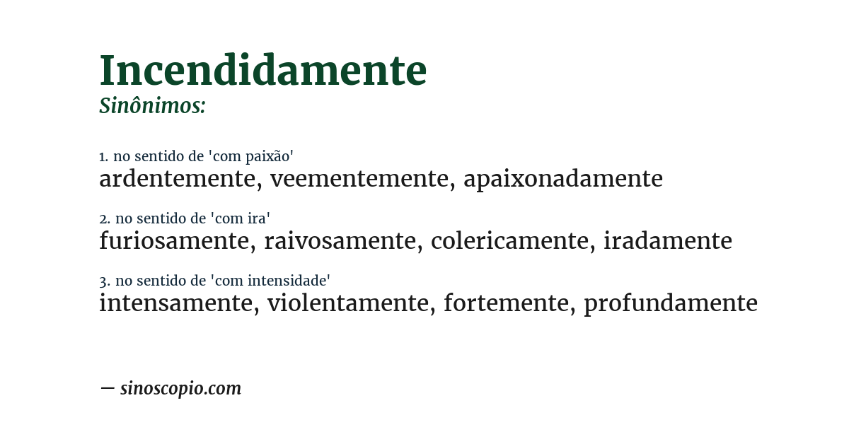 Sinônimo de incendidamente