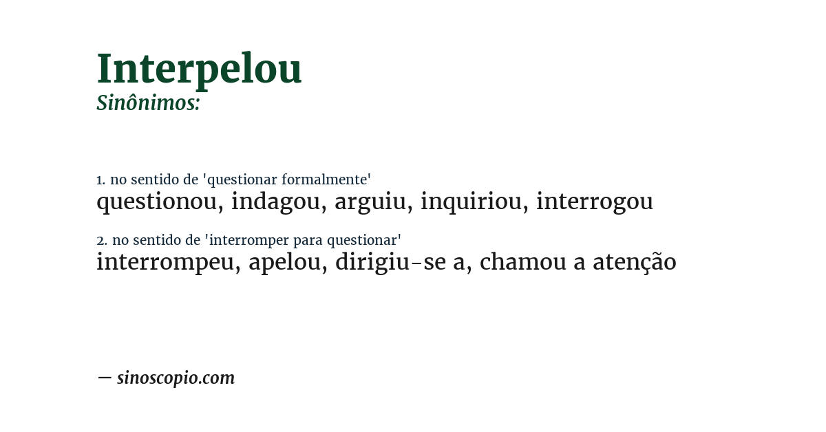 Sinônimo de interpelou