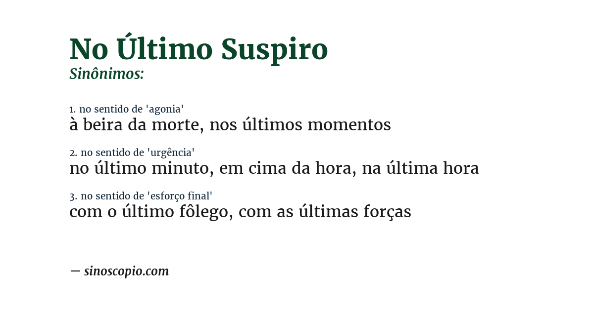 Sinônimo de no último suspiro