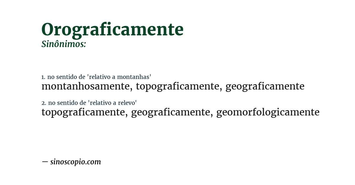 Sinônimo de orograficamente