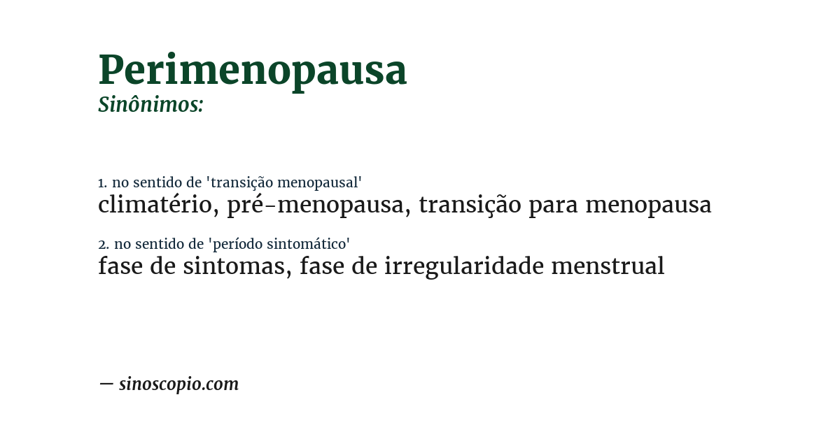 Sinônimo de perimenopausa