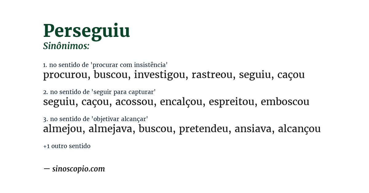 Sinônimo de perseguiu