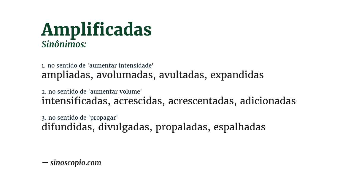 Sinônimo de amplificadas