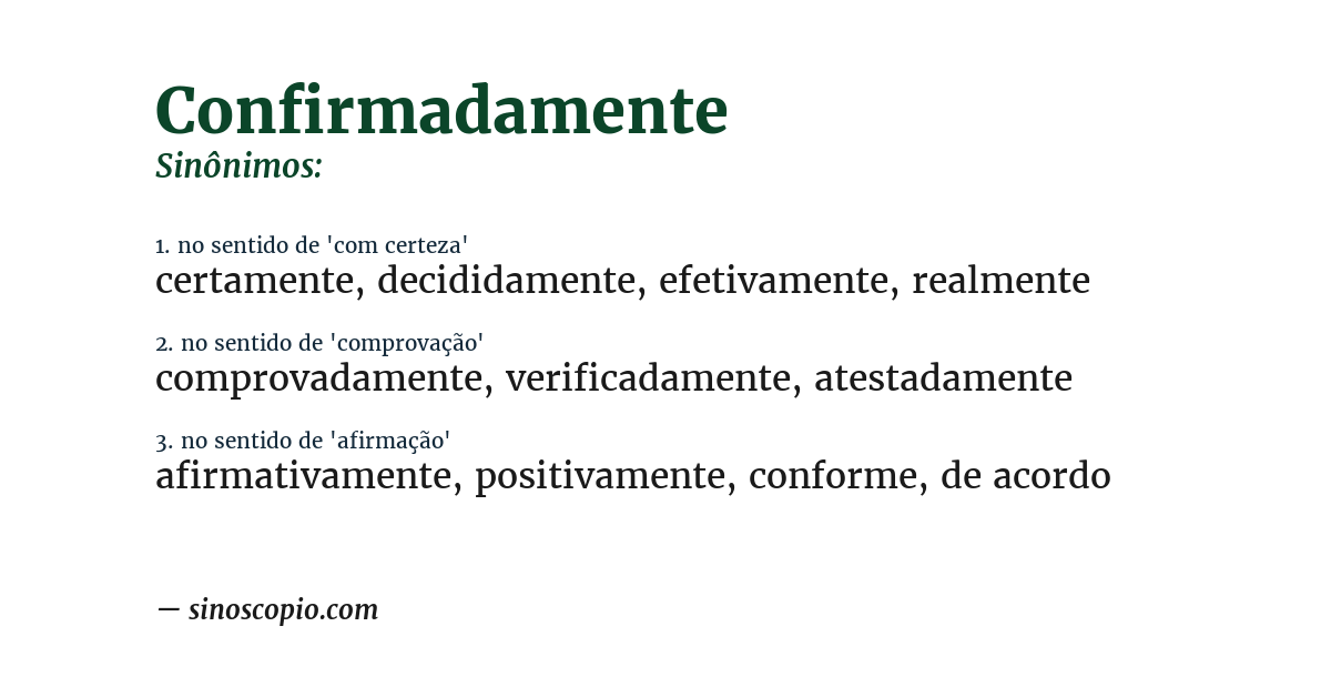 Sinônimo de confirmadamente