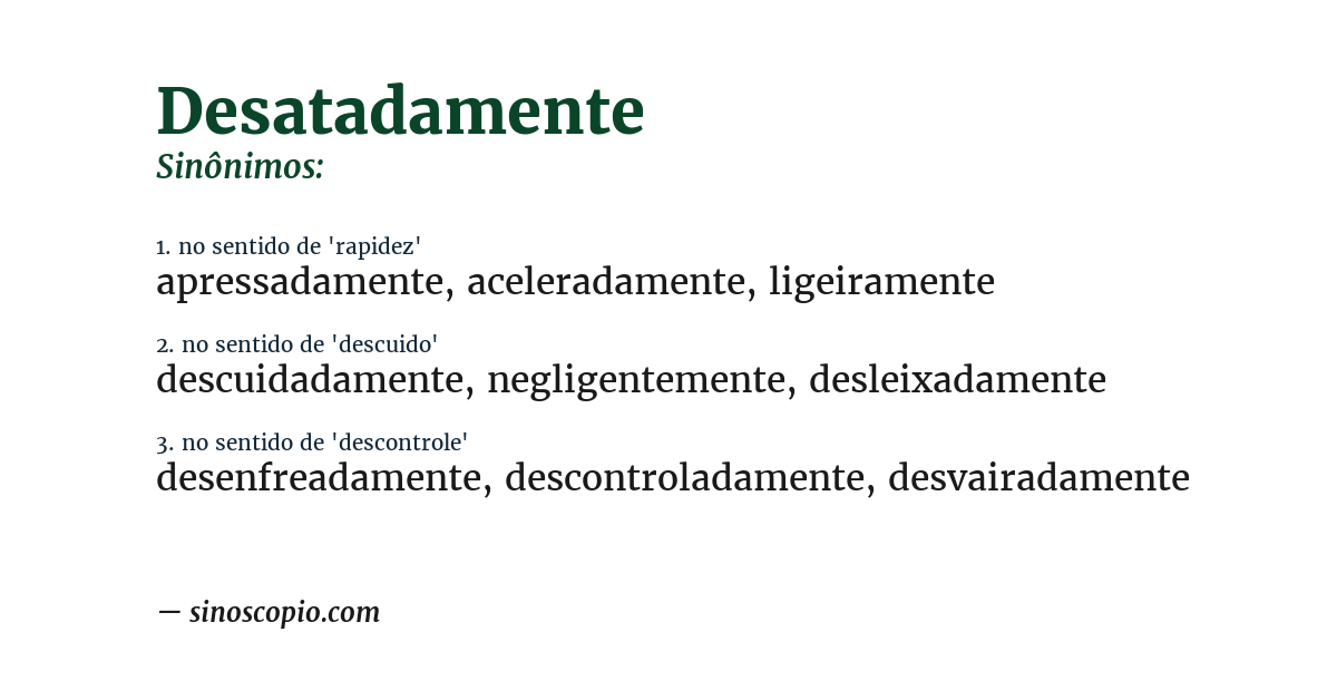 Sinônimo de desatadamente
