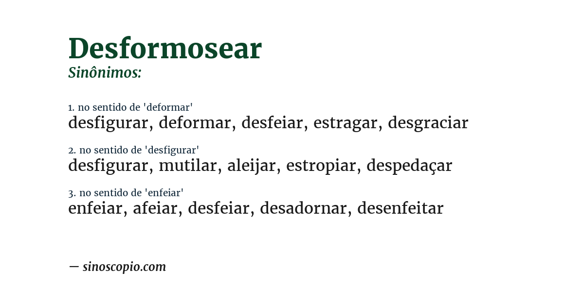 Sinônimo de desformosear