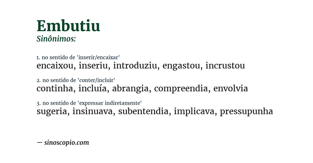 Sinônimo de embutiu