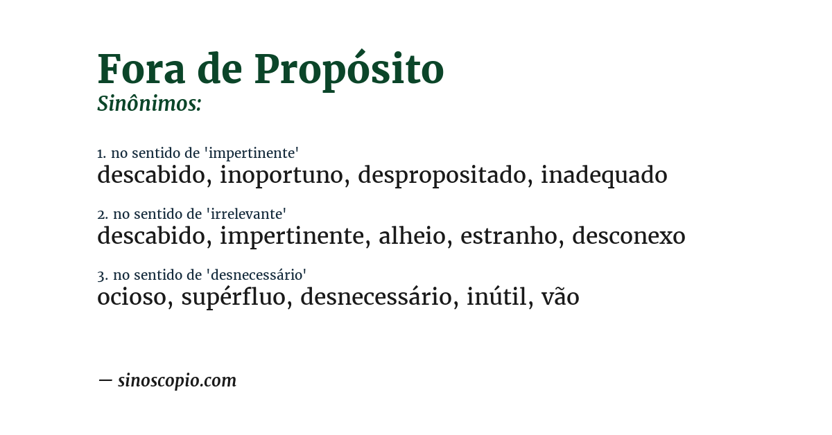 Sinônimo de fora de propósito