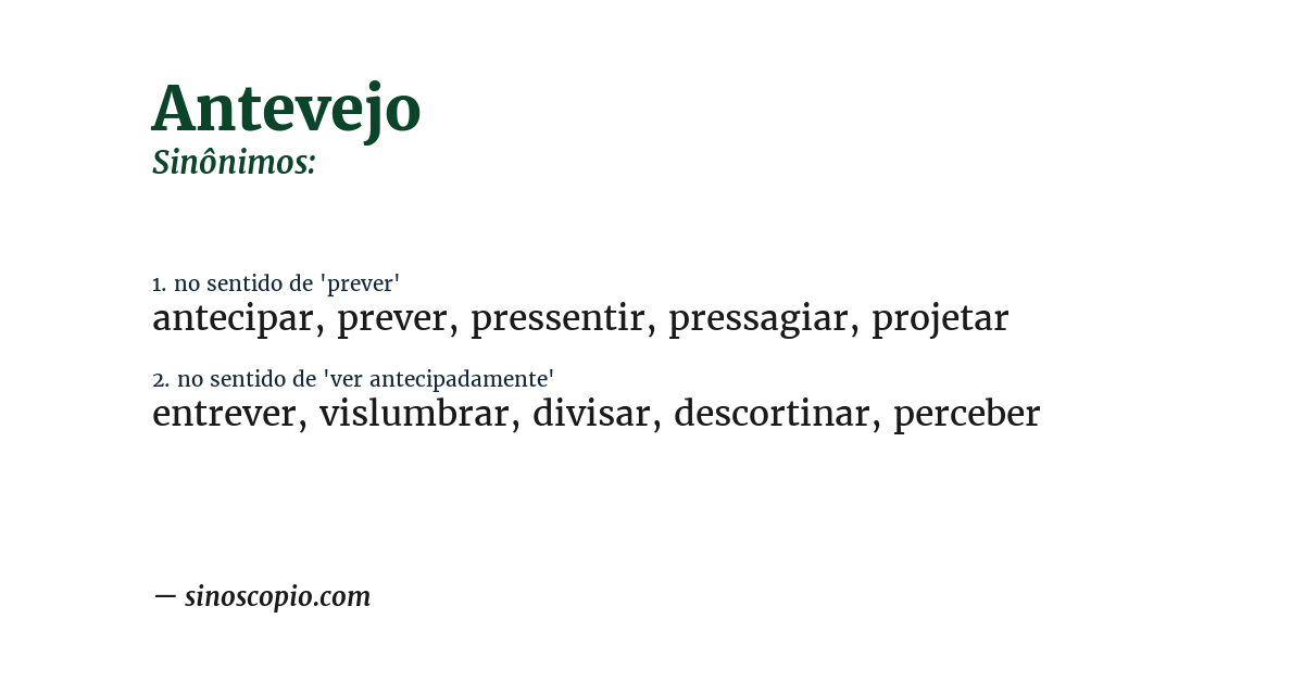 Sinônimo de antevejo