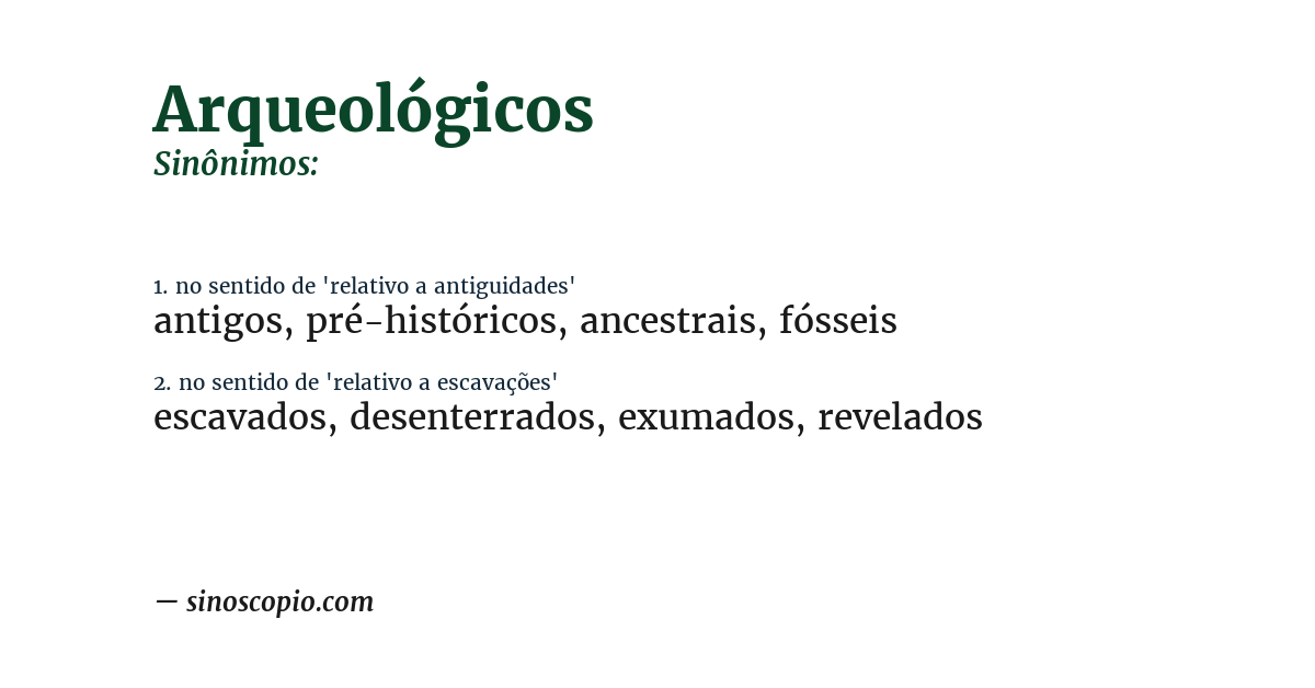 Sinônimo de arqueológicos