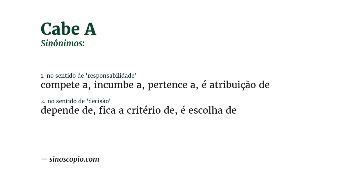 Sinônimo de cabe a
