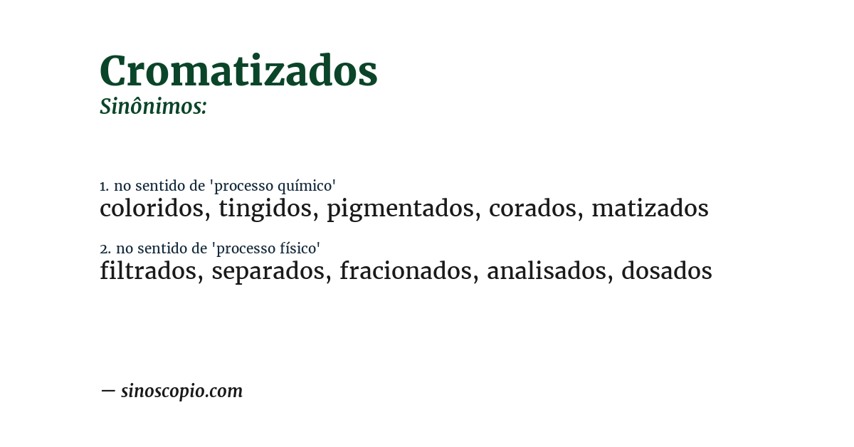 Sinônimo de cromatizados