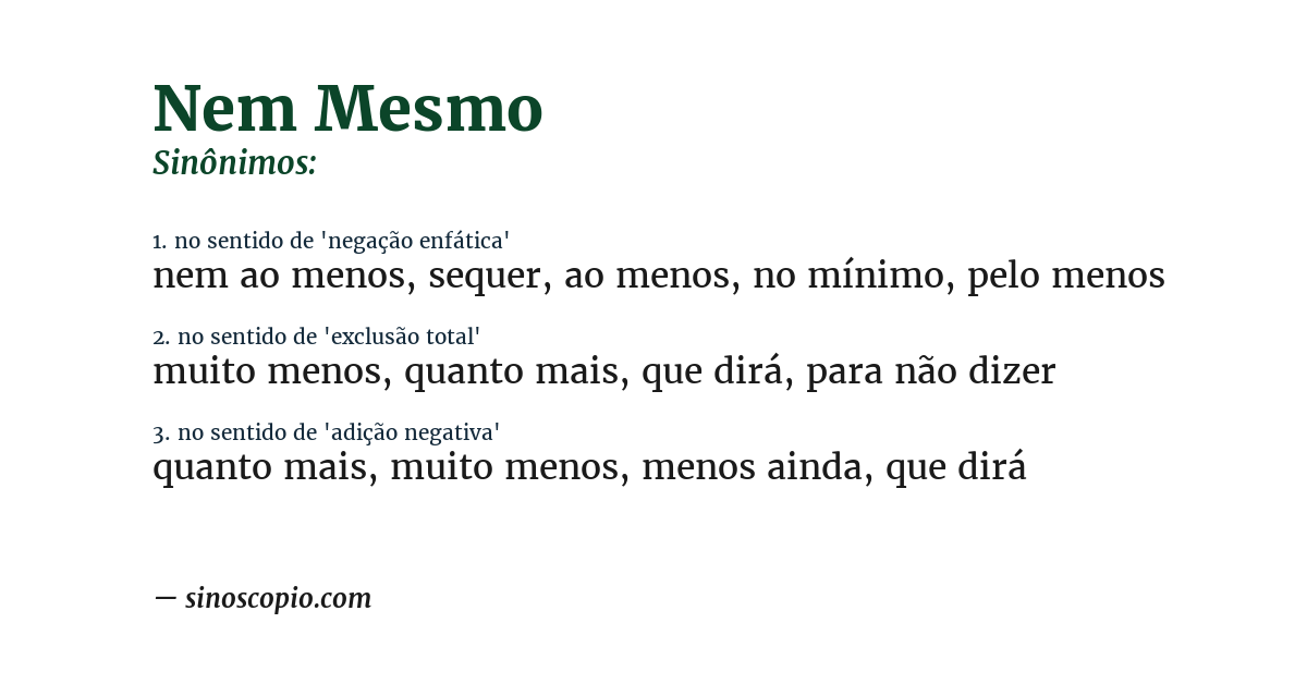 Sinônimo de nem mesmo