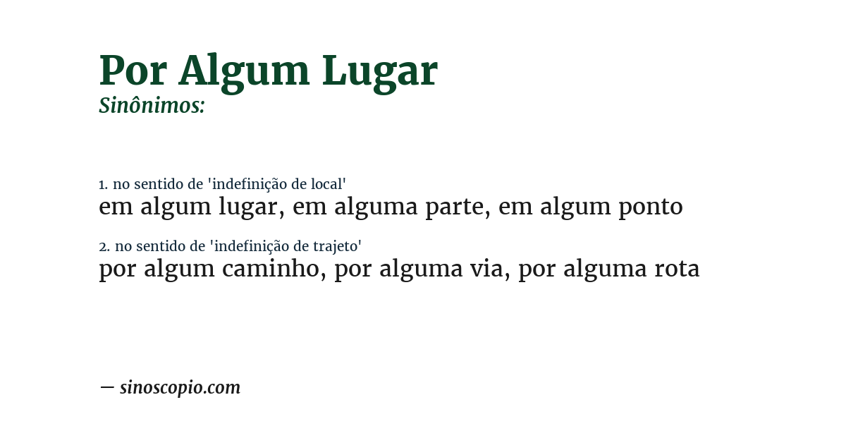 Sinônimo de por algum lugar