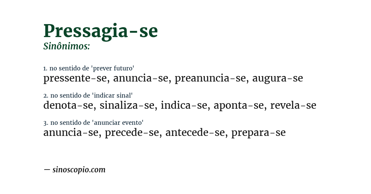 Sinônimo de pressagia-se
