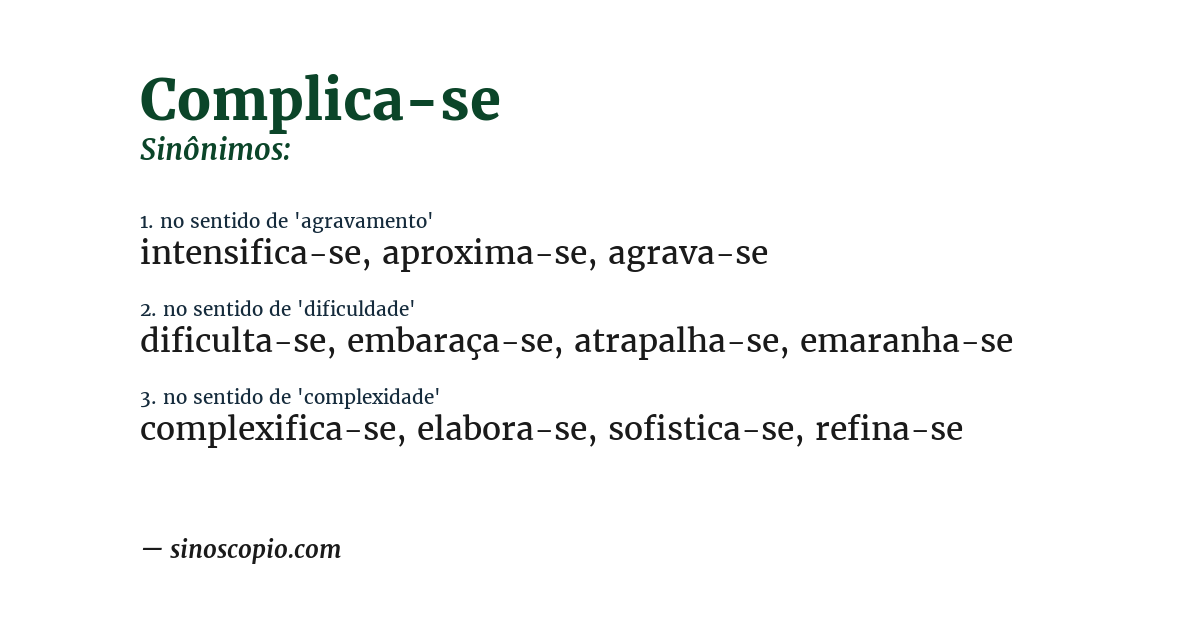 Sinônimo de complica-se