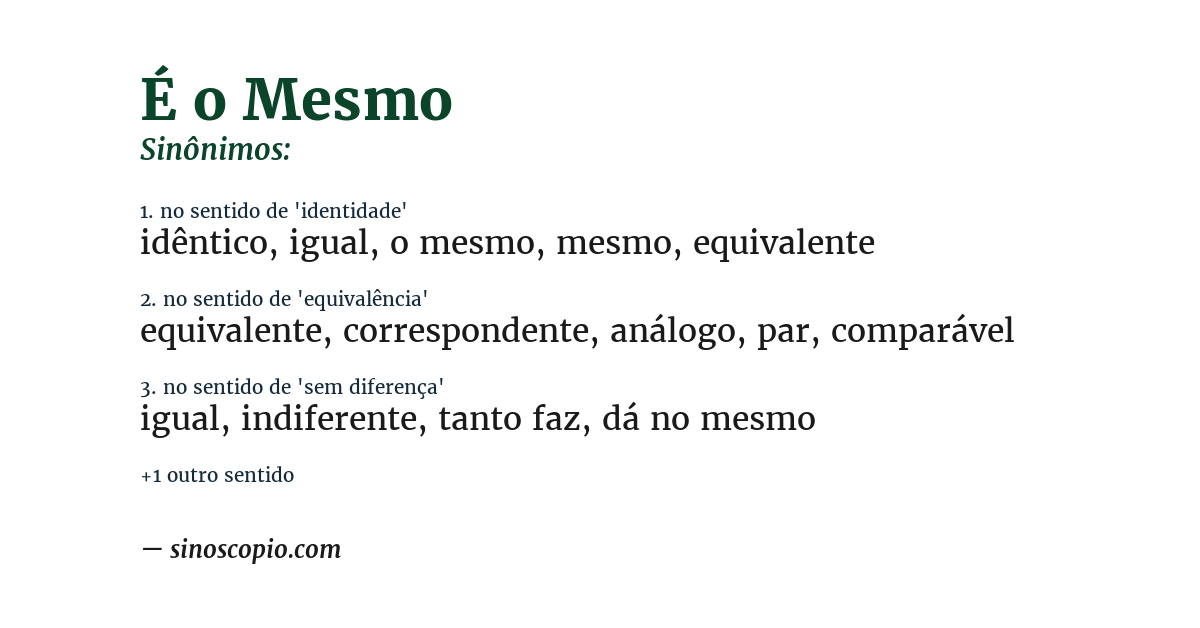 Sinônimo de é o mesmo