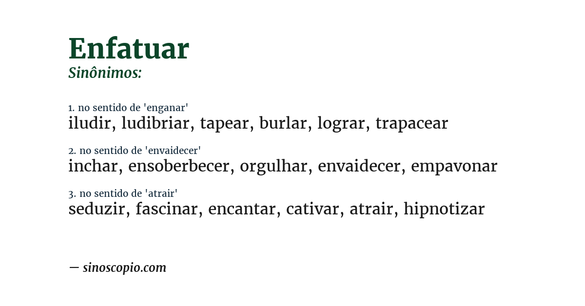 Sinônimo de enfatuar