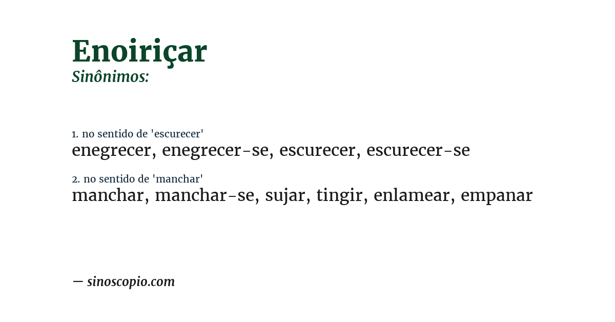 Sinônimo de enoiriçar