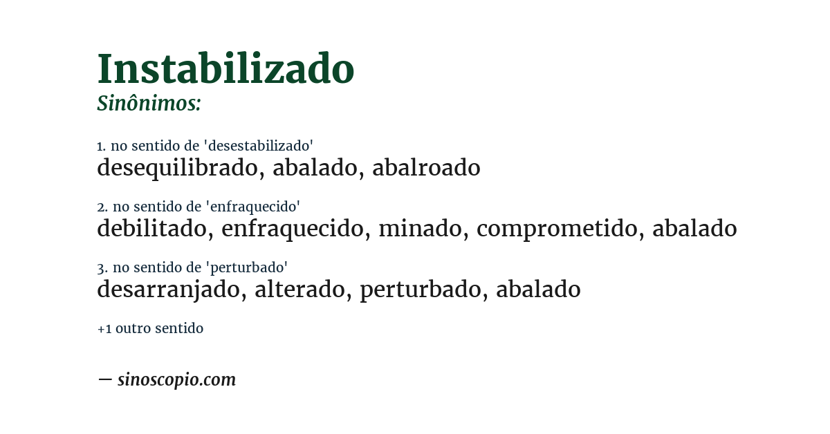 Sinônimo de instabilizado