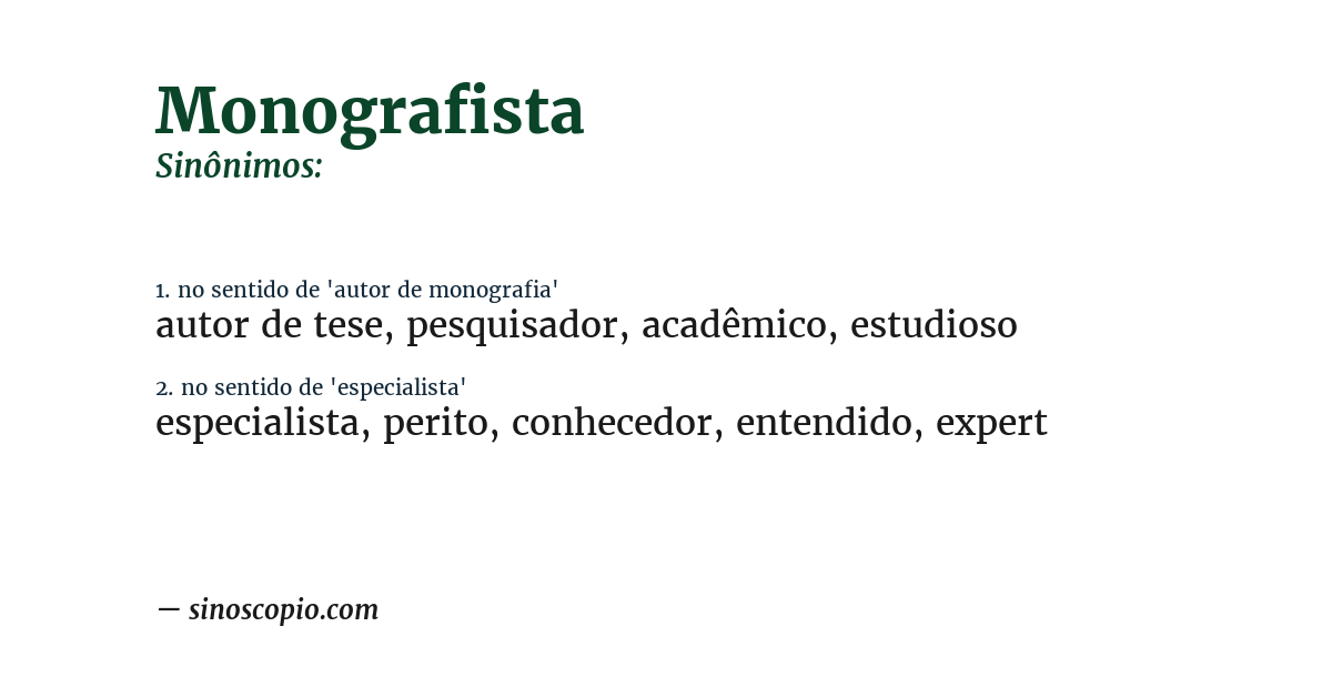 Sinônimo de monografista