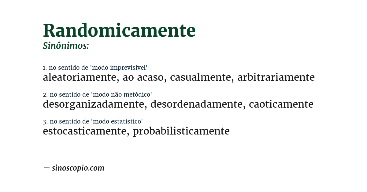 Sinônimo de randomicamente