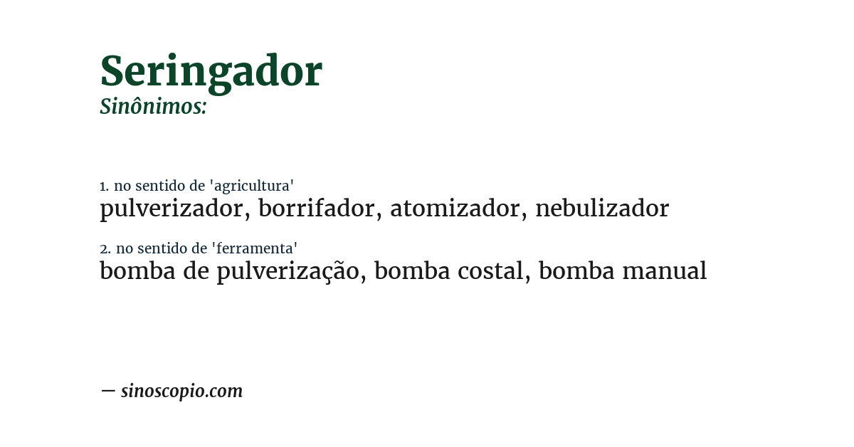 Sinônimo de seringador