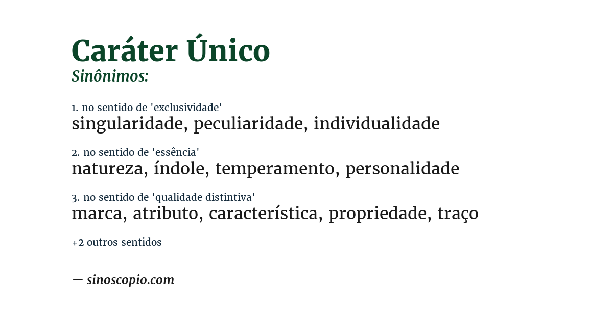 Sinônimo de caráter único